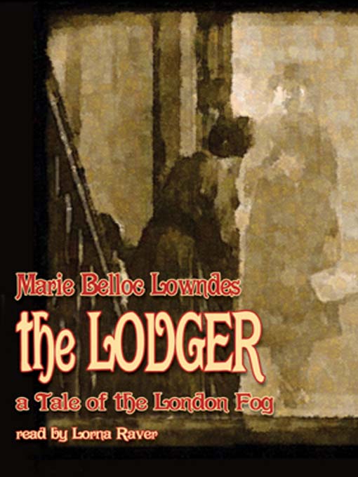 Title details for The Lodger by Marie Belloc Lowndes - Wait list